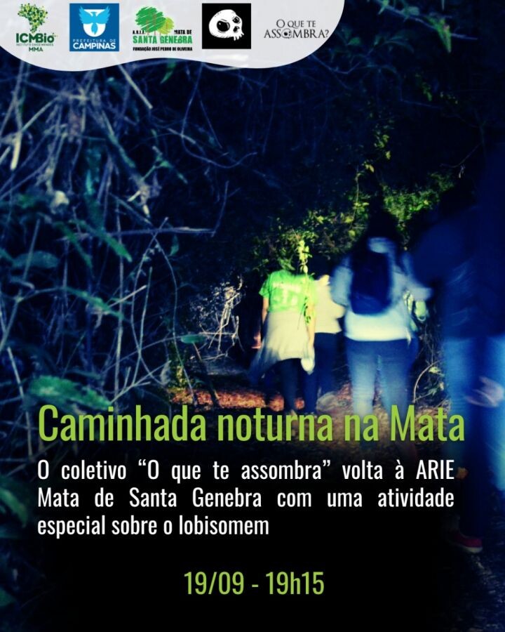 Caminhada noturna na Mata -O coletivo “O que te assombra” volta à ARIE Mata de Santa Genebra com uma atividade especial sobre o Lobisomem